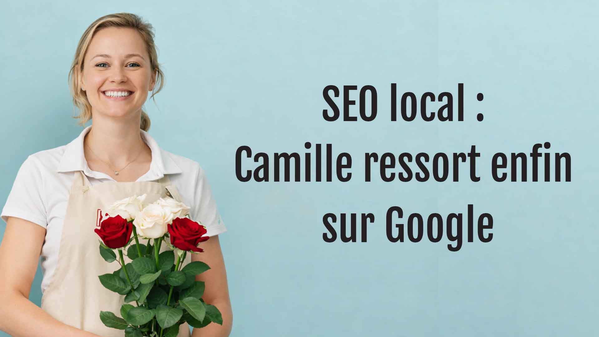 Activité en baisse dans un commerce local : exemple d’une fleuriste ayant relancé sa boutique grâce au SEO local